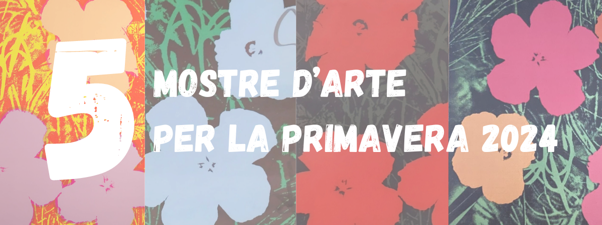 Les expositions en Italie et à l'étranger à ne pas manquer ce printemps 2024