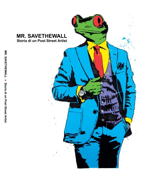 Mr Savethewall: histoire d'un post street artist - catalogue
