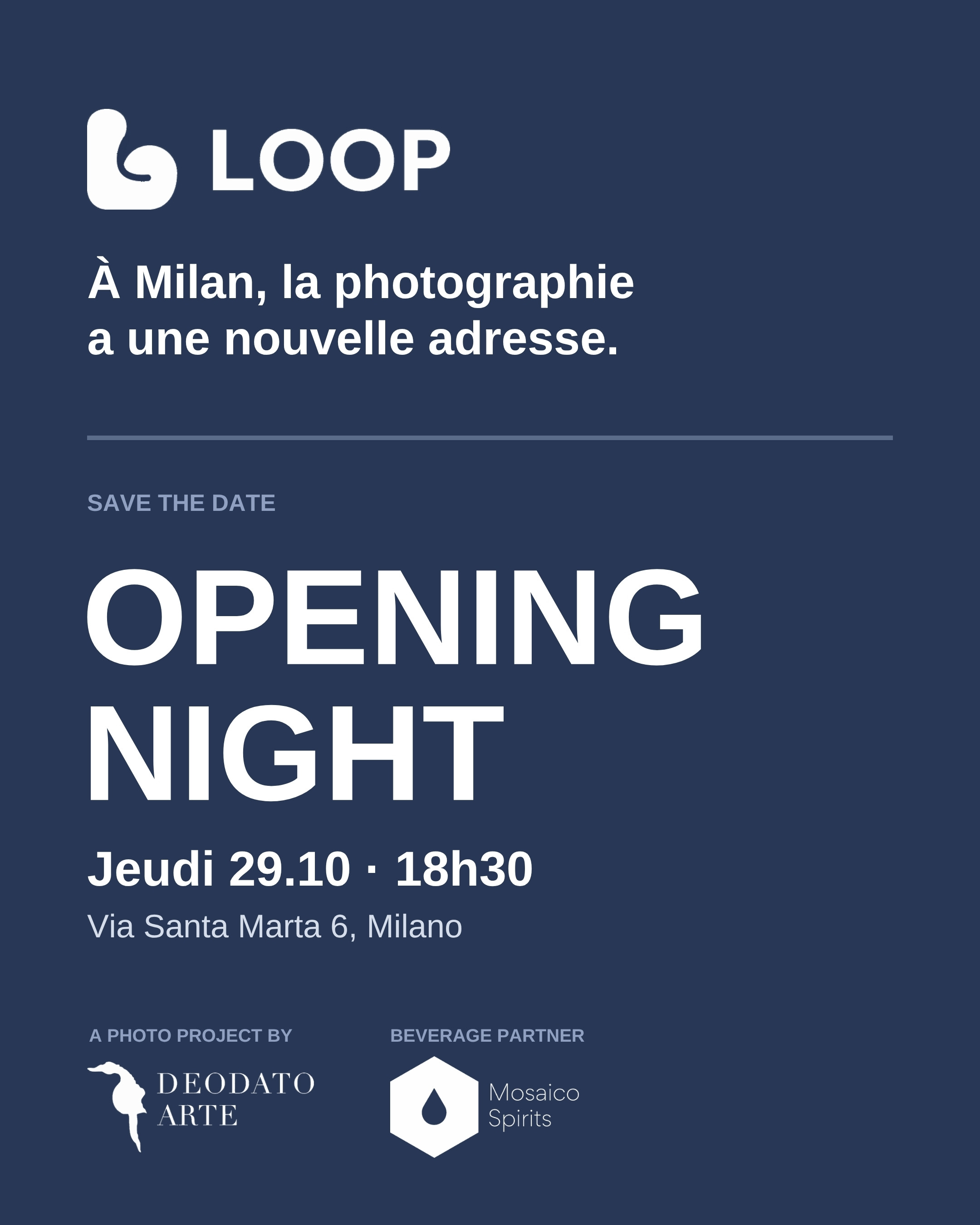 LOOP - Opening Night - Milan, Via Santa Marta 6, 29 octobre